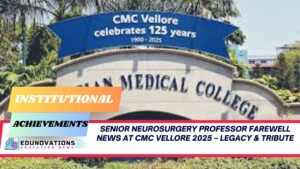 senior neurosurgery professor farewell news at CMC Vellore 2025