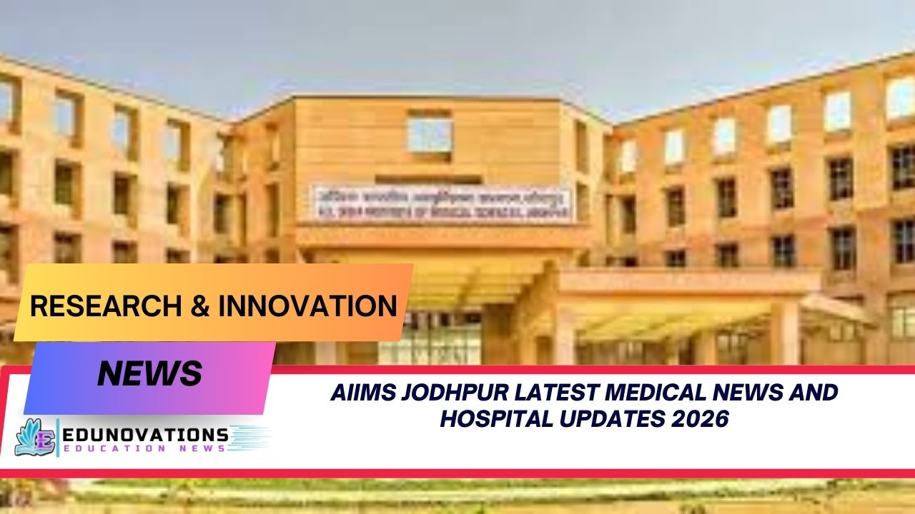 AIIMS Jodhpur latest medical news and hospital updates 2026