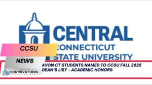 Avon CT students named to CCSU Fall 2025 Dean’s List