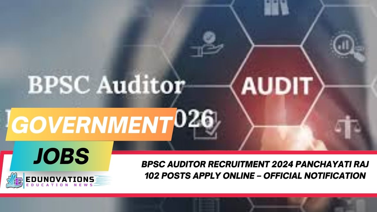 BPSC Auditor Recruitment 2024 Panchayati Raj 102 posts apply online