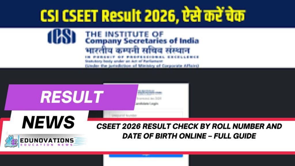 CSEET 2026 result check by roll number and date of birth online