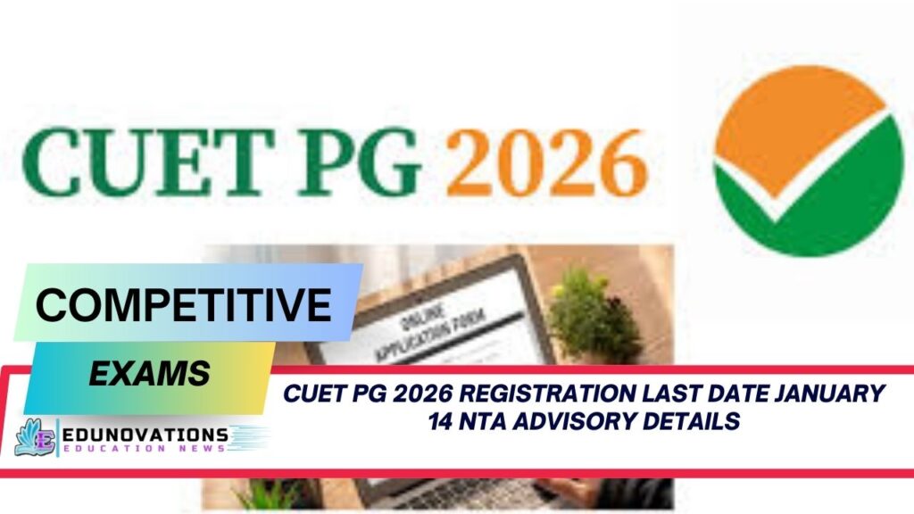 CUET PG 2026 registration last date January 14 NTA advisory details
