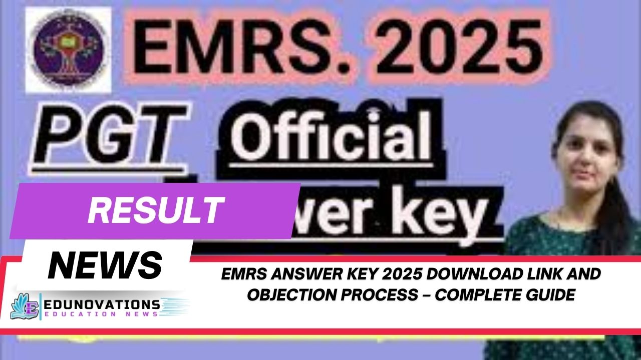 EMRS Answer Key 2025 download link and objection process