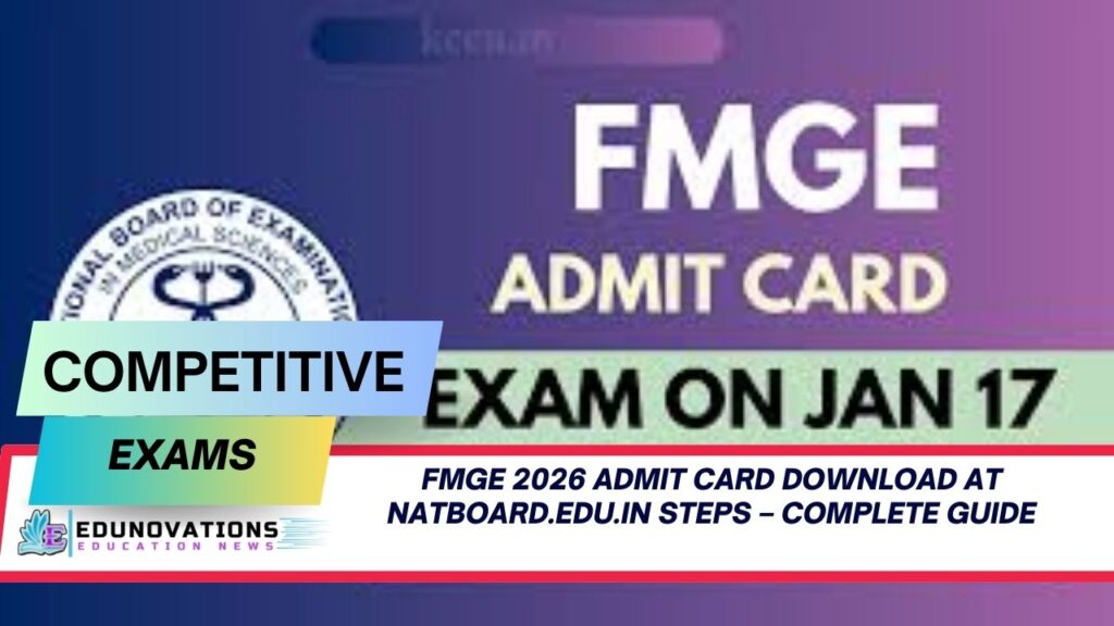 FMGE 2026 admit card download at natboard.edu.in steps
