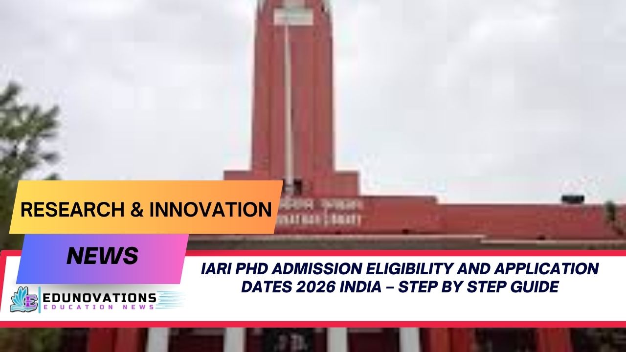 IARI PhD admission eligibility and application dates 2026 India
