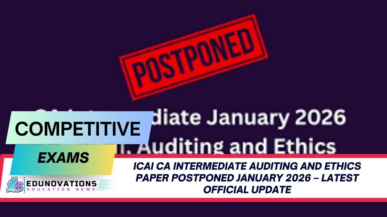 ICAI CA Intermediate Auditing and Ethics paper postponed January 2026
