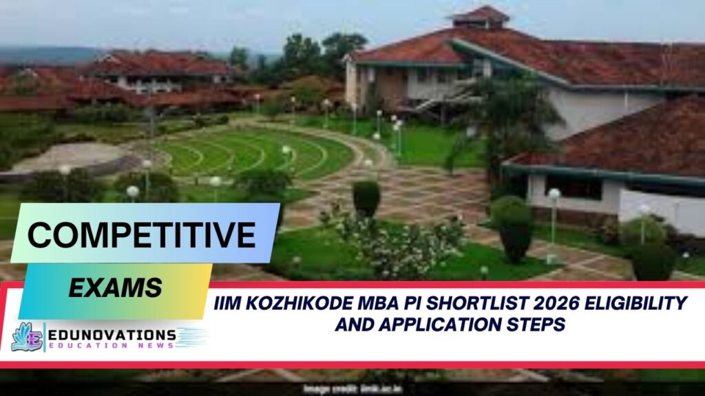IIM Kozhikode MBA PI shortlist 2026 eligibility and application steps