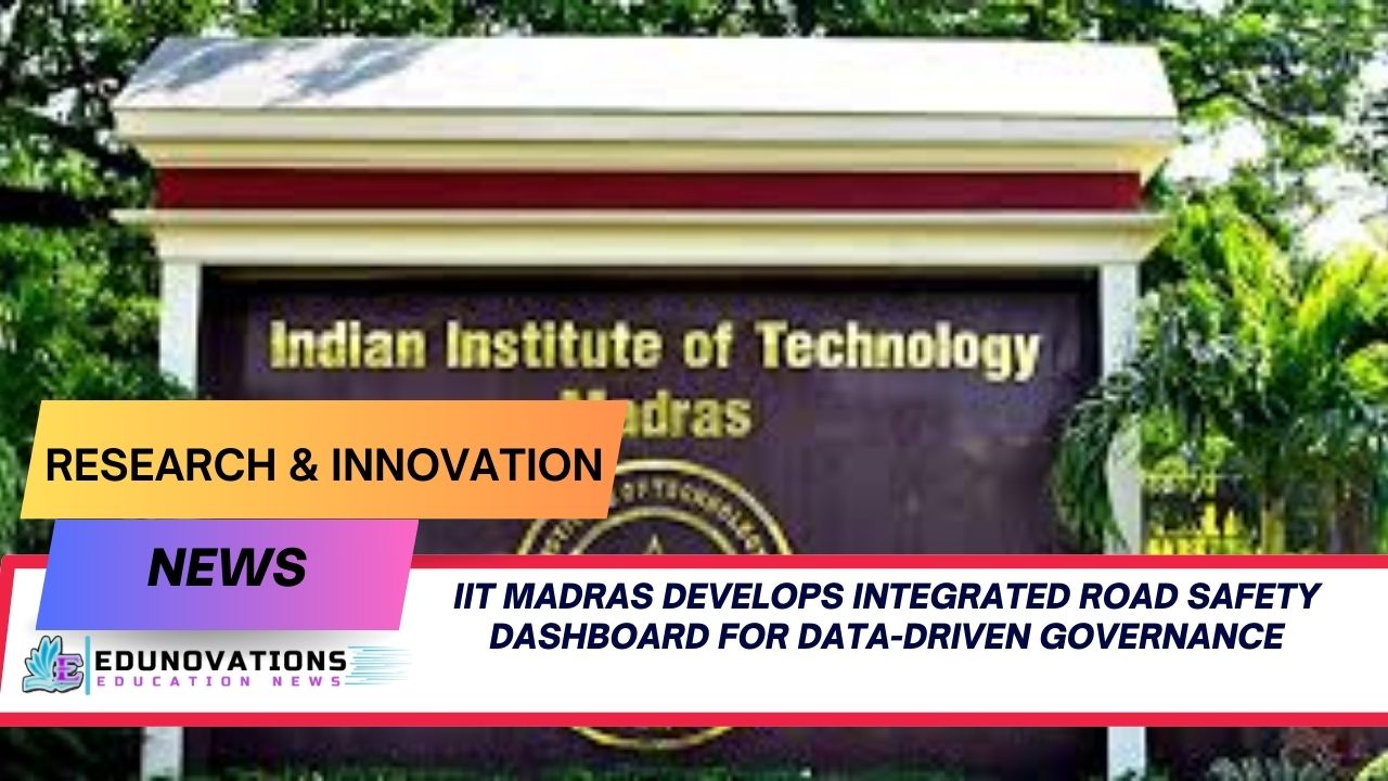 IIT Madras Develops Integrated Road Safety Dashboard