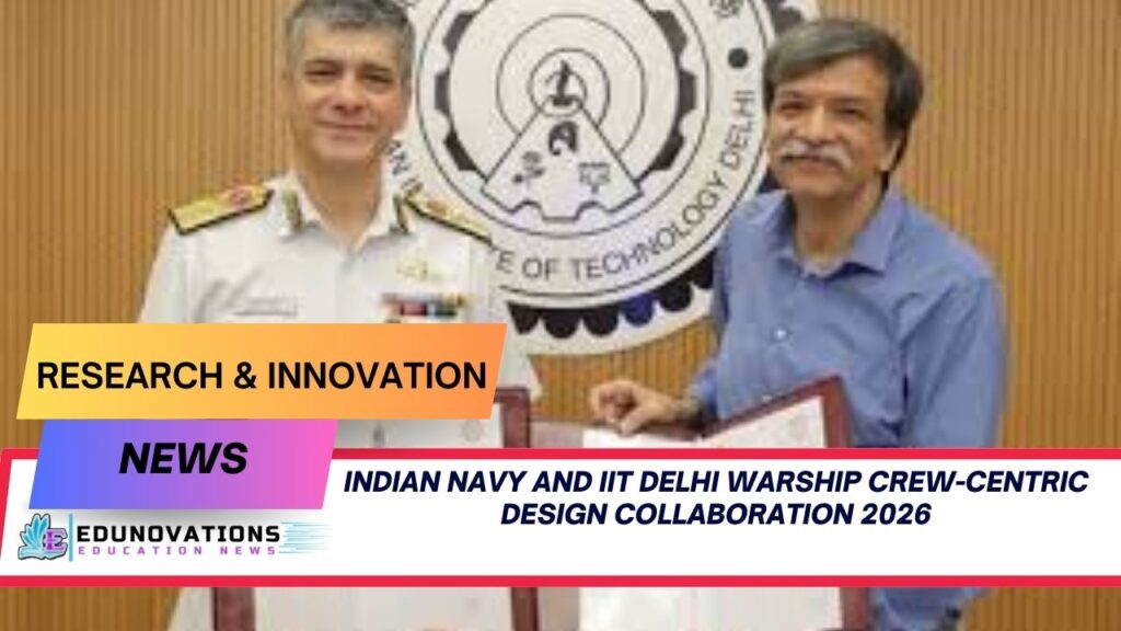 Indian Navy and IIT Delhi warship crew-centric design collaboration 2026