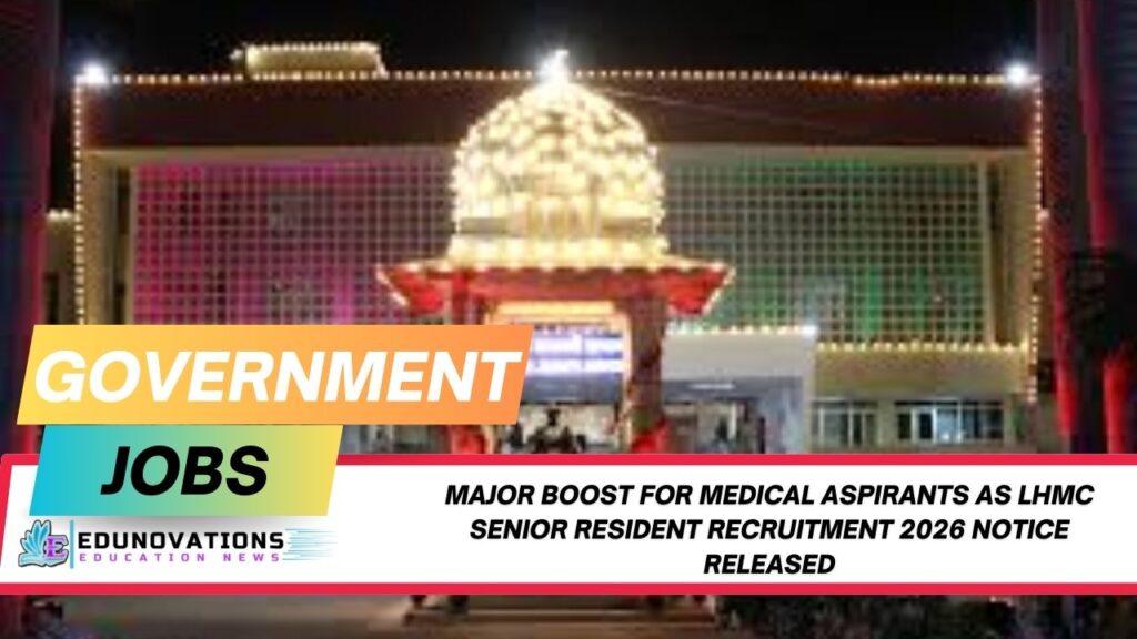 LHMC Senior Resident recruitment 2026 notice