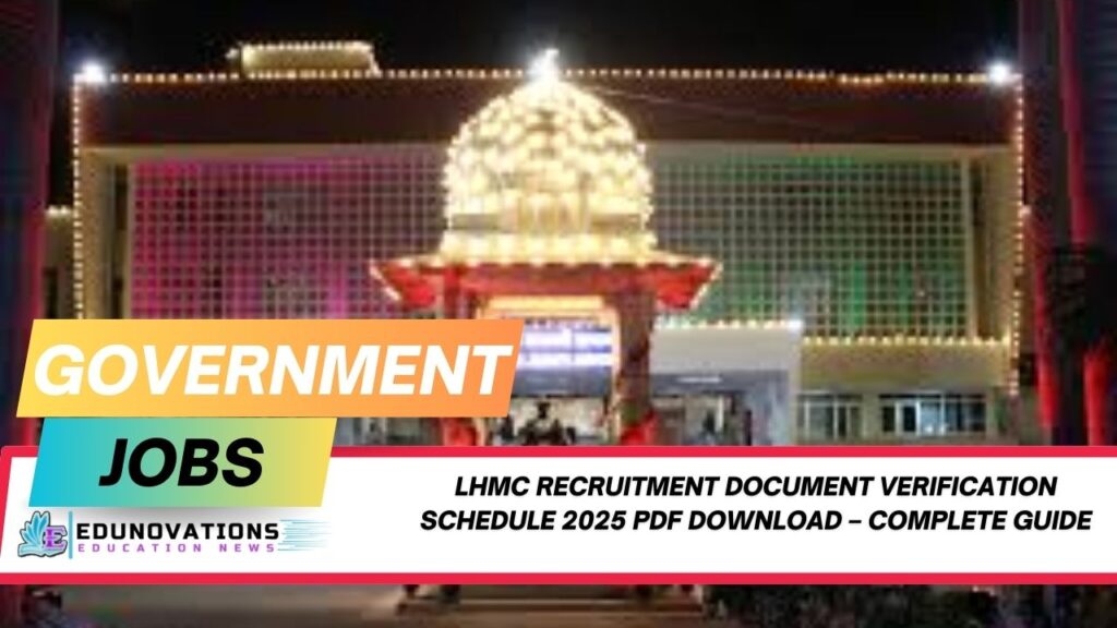 LHMC recruitment document verification schedule 2025 PDF download