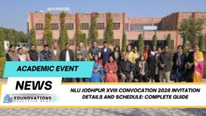NLU Jodhpur XVIII Convocation 2026 invitation details and schedule