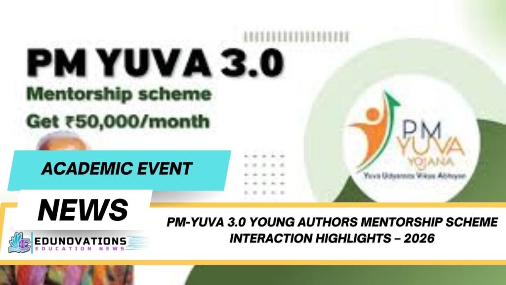 PM-YUVA 3.0 young authors mentorship scheme interaction highlights