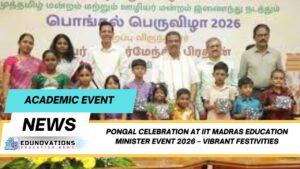 Pongal celebration at IIT Madras Education Minister event 2026