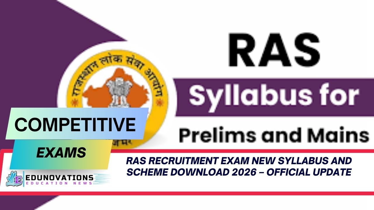 RAS Recruitment Exam New Syllabus and Scheme Download 2026 – Official Update