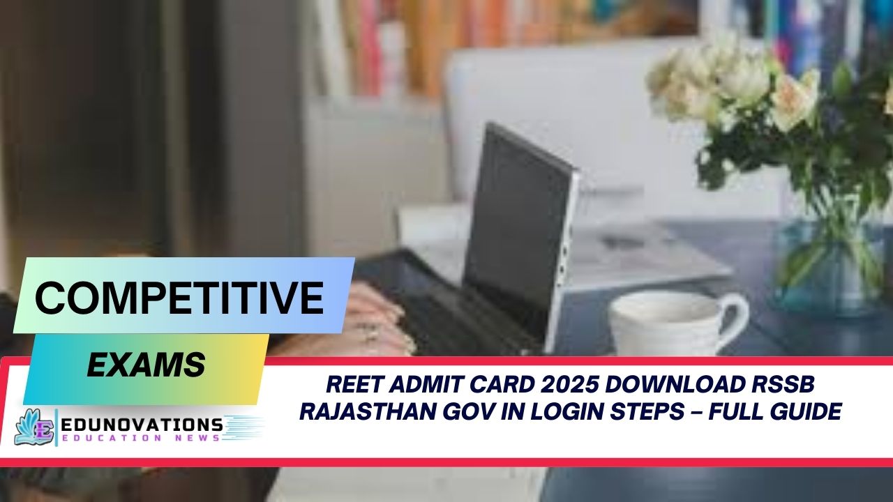 REET Admit Card 2025 download RSSB Rajasthan gov in login steps