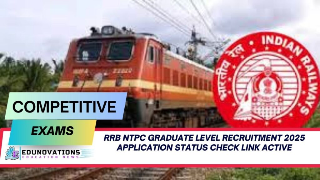 RRB NTPC Graduate Level Recruitment 2025 application status check link