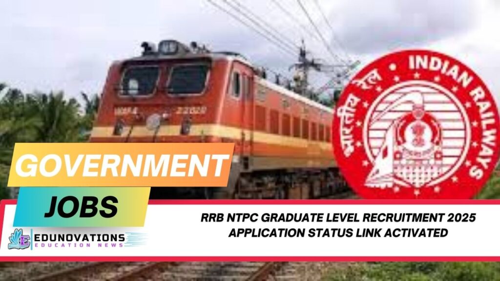 RRB NTPC Graduate Level Recruitment 2025 application status link