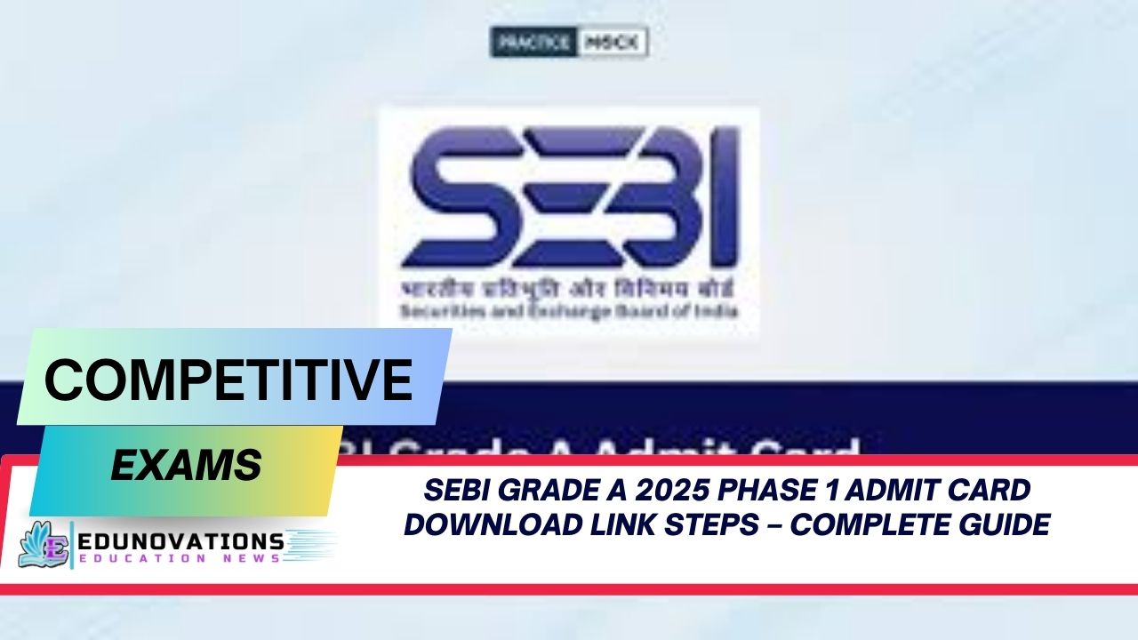 SEBI Grade A 2025 Phase 1 admit card download link steps