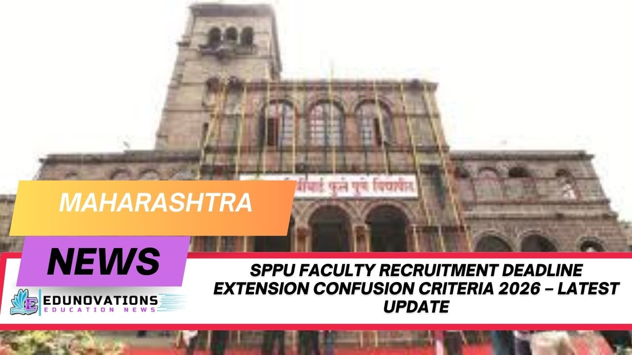 SPPU faculty recruitment deadline extension confusion criteria 2026