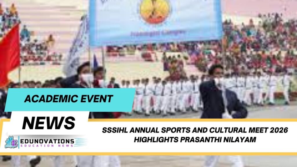 SSSIHL Annual Sports and Cultural Meet 2026 highlights Prasanthi Nilayam
