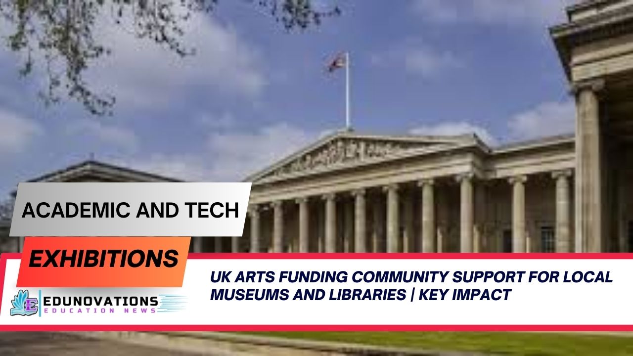 UK arts funding community support for local museums and libraries