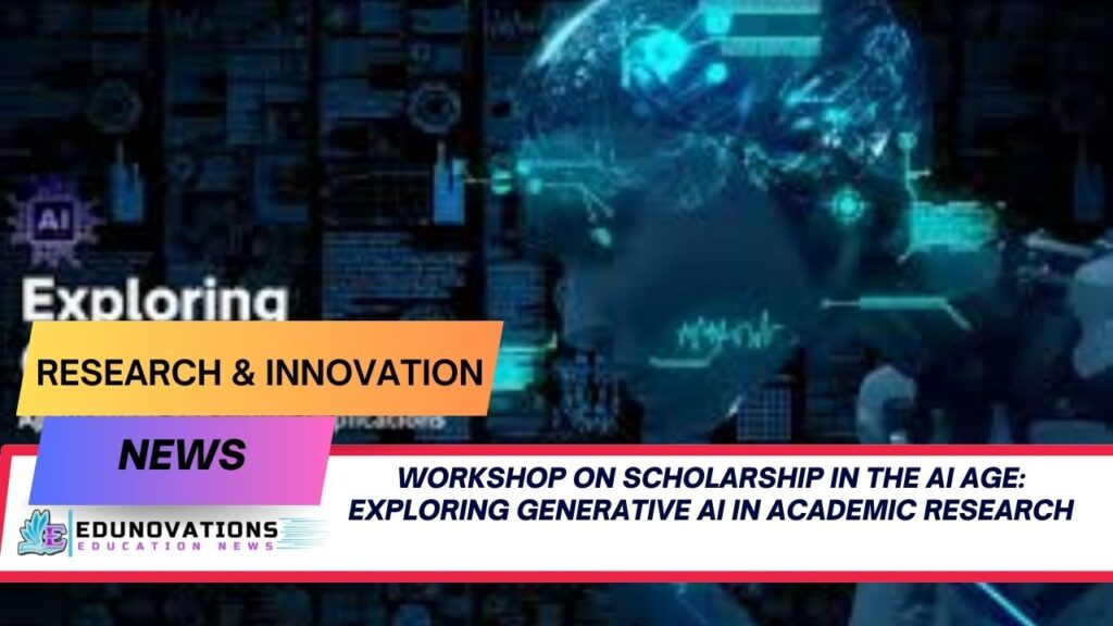 Workshop on Scholarship in the AI Age