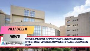 international investment arbitration certificate course in India