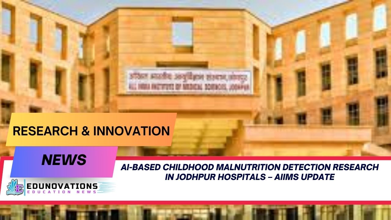 AI-based childhood malnutrition detection research in Jodhpur hospitals