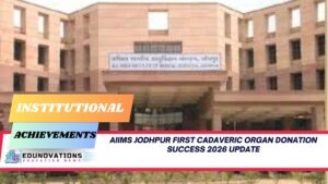 AIIMS Jodhpur first cadaveric organ donation success 2026 update