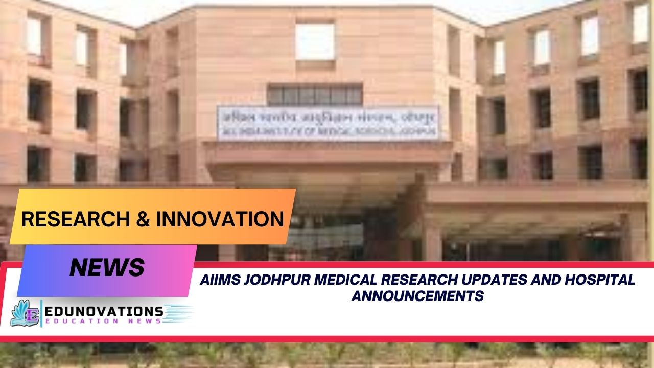 AIIMS Jodhpur medical research updates and hospital announcements