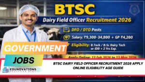 BTSC Dairy Field Officer Recruitment 2026 apply online eligibility age