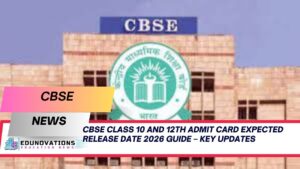 CBSE Class 10 and 12th admit card expected release date 2026 guide