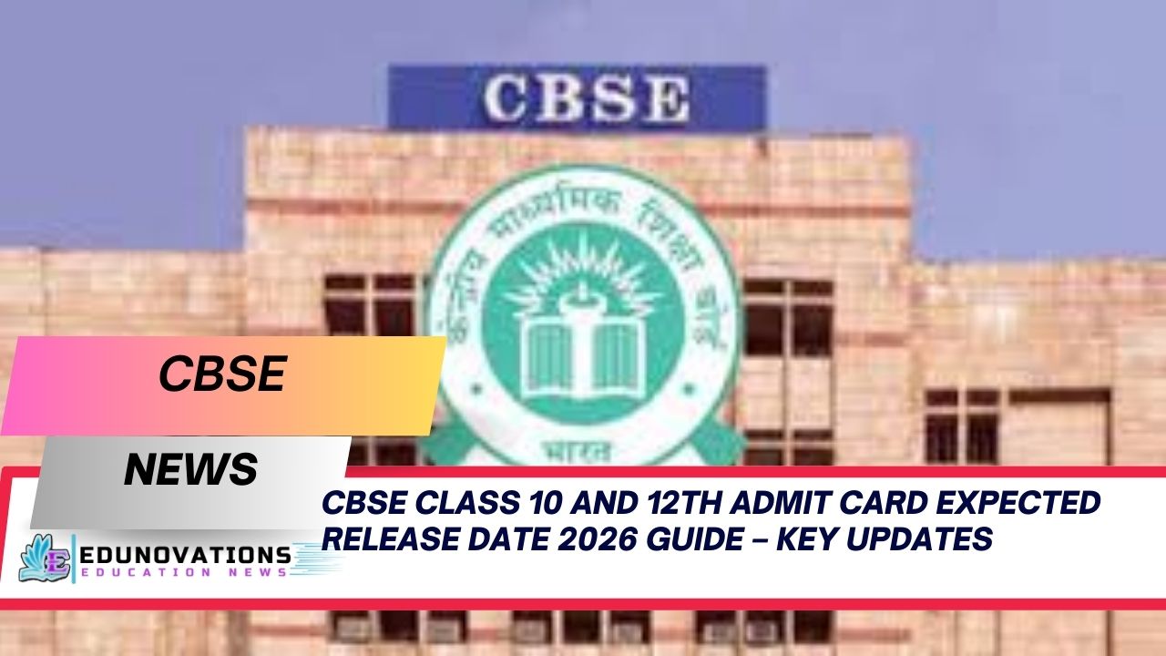 CBSE Class 10 and 12th admit card expected release date 2026 guide