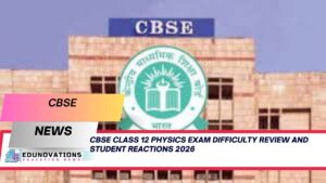 CBSE Class 12 Physics exam difficulty review and student reactions