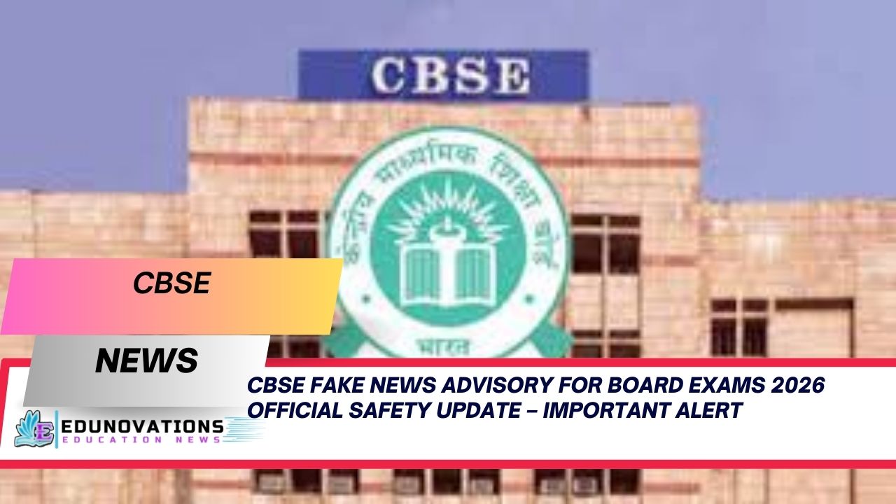 CBSE fake news advisory for board exams 2026 official safety update