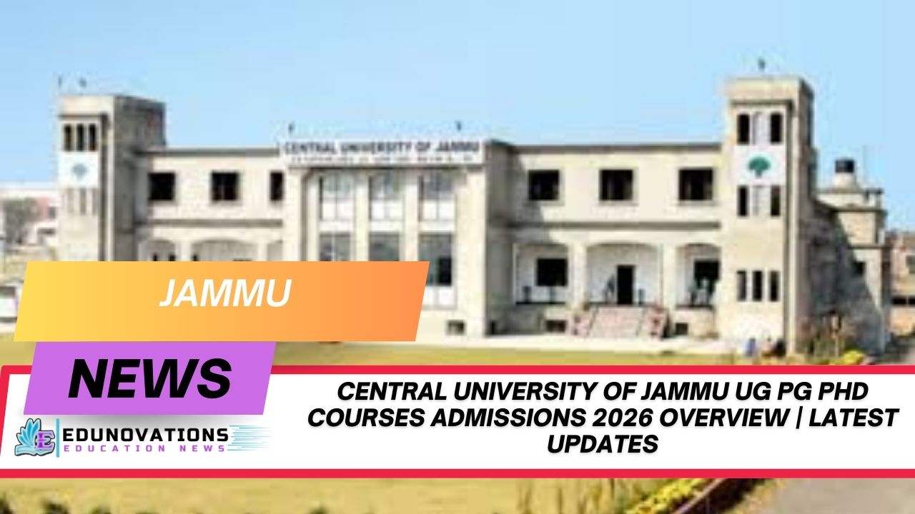 Central University of Jammu UG PG PhD courses admissions 2026 overview