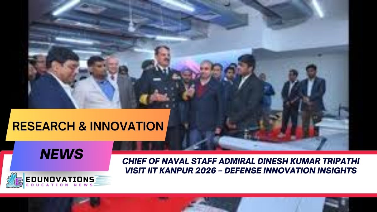 Chief of Naval Staff Admiral Dinesh Kumar Tripathi visit IIT Kanpur 2026