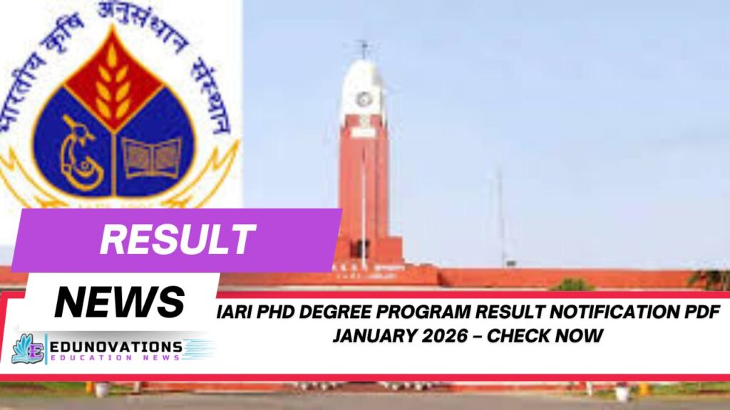 IARI PhD degree program result notification PDF January 2026