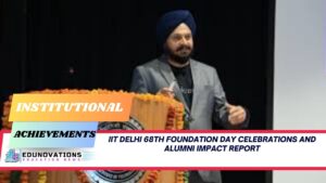 IIT Delhi 68th Foundation Day celebrations and alumni impact report