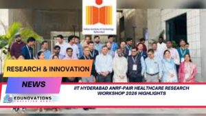 IIT Hyderabad ANRF-PAIR Healthcare Research Workshop