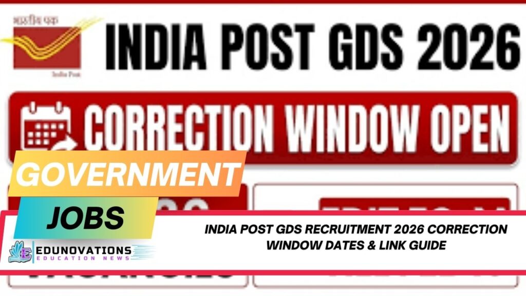 India Post GDS Recruitment 2026 correction window dates & link