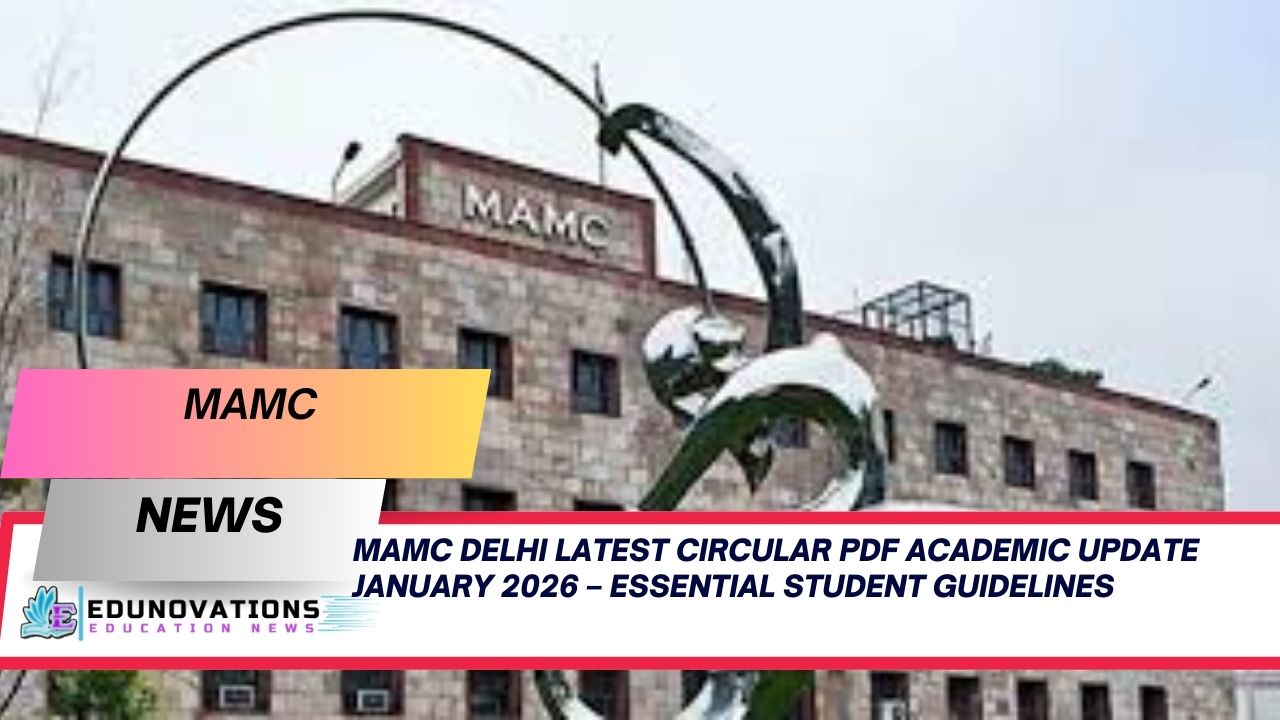 MAMC Delhi latest circular PDF academic update January 2026