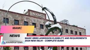 MAMC MBBS admission eligibility and requirements 2026 New Delhi