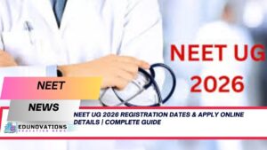 NEET UG 2026 Registration Dates