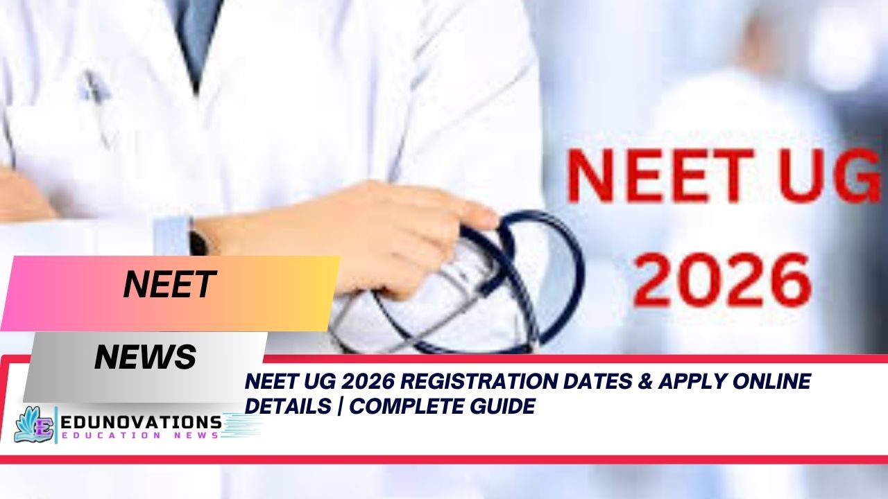 NEET UG 2026 Registration Dates