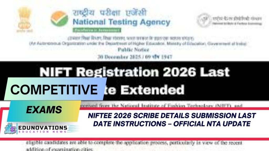 NIFTEE 2026 scribe details submission last date instructions