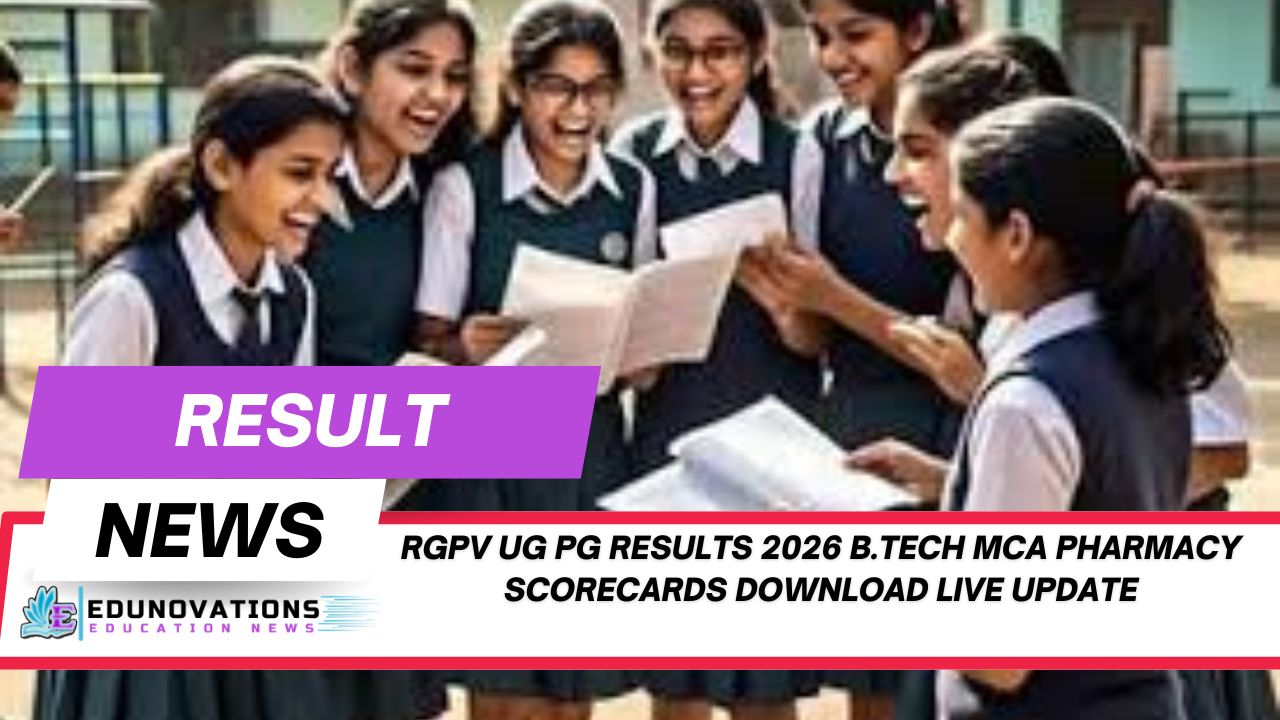 RGPV UG PG results 2026 B.Tech MCA Pharmacy scorecards download