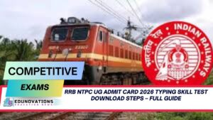 RRB NTPC UG Admit Card 2026 Typing Skill Test Download Steps
