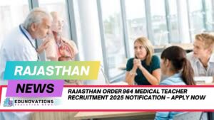 Rajasthan Order 964 Medical Teacher Recruitment 2025